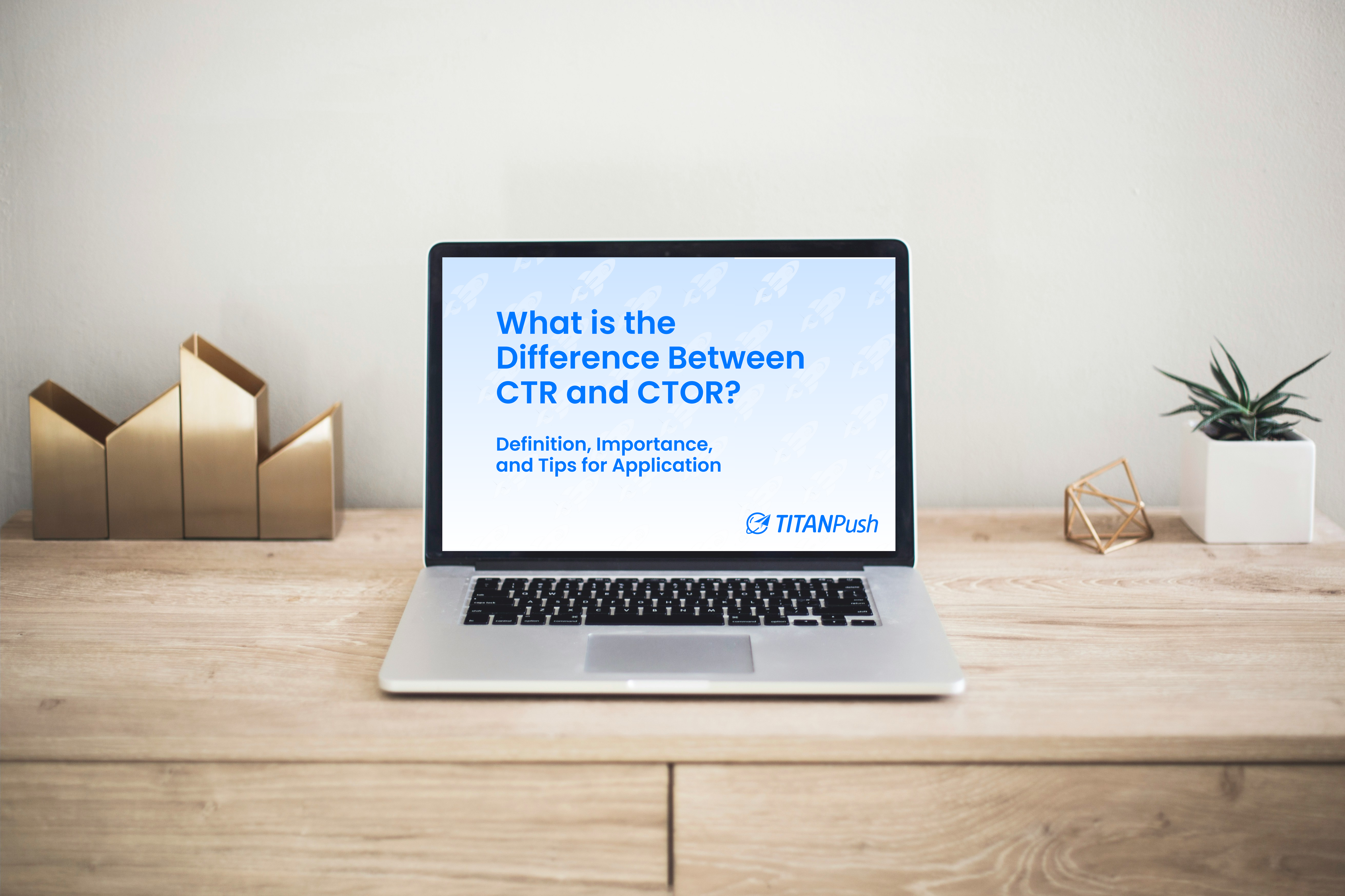 Computer, CTR and CTOR, Digital Marketing, marketing, marketing strategies, how to improve the performance of your campaigns.